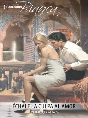 cover image of Échale la culpa al amor